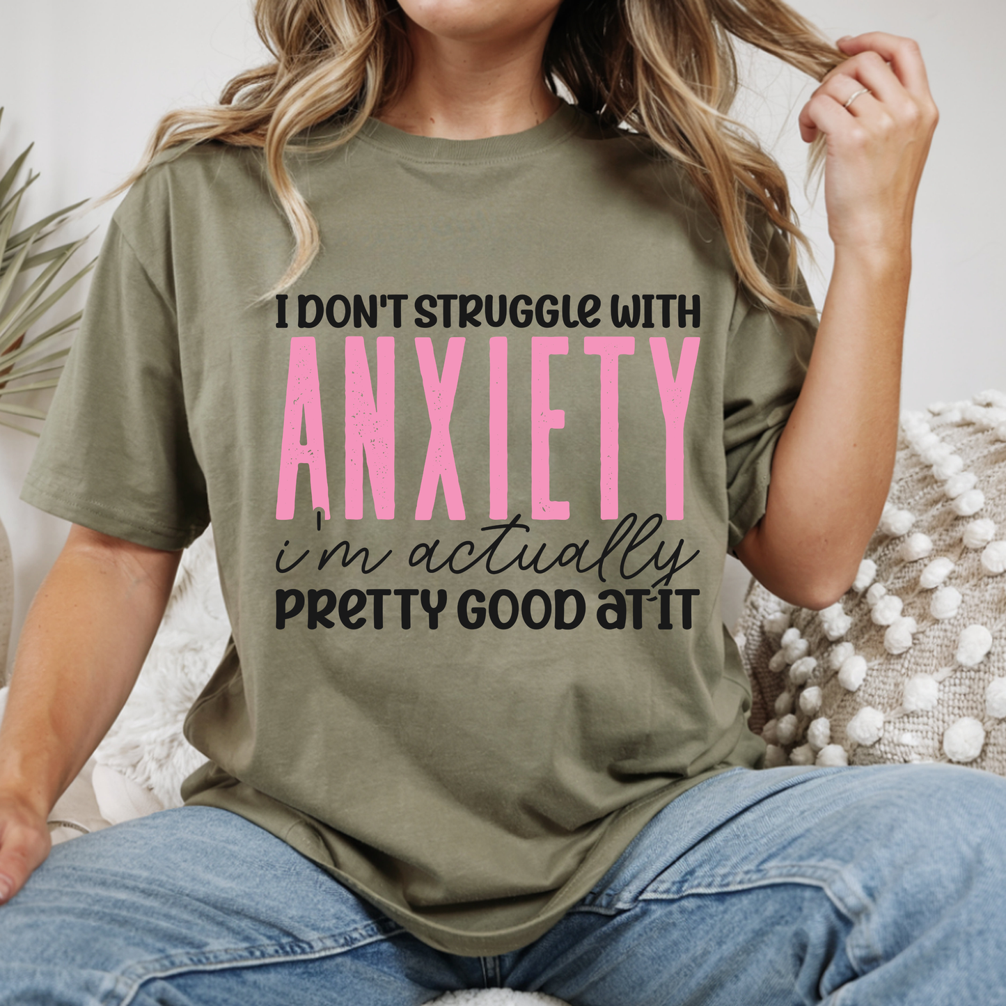 I don't struggle with ANXIETY I'm actually pretty good at it - evrytang and more