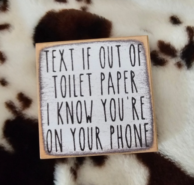 Text Toilet Paper-4x4 wooden sign