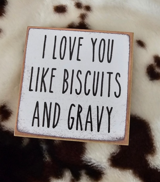 Biscuits and Gravy-4x4 wooden sign