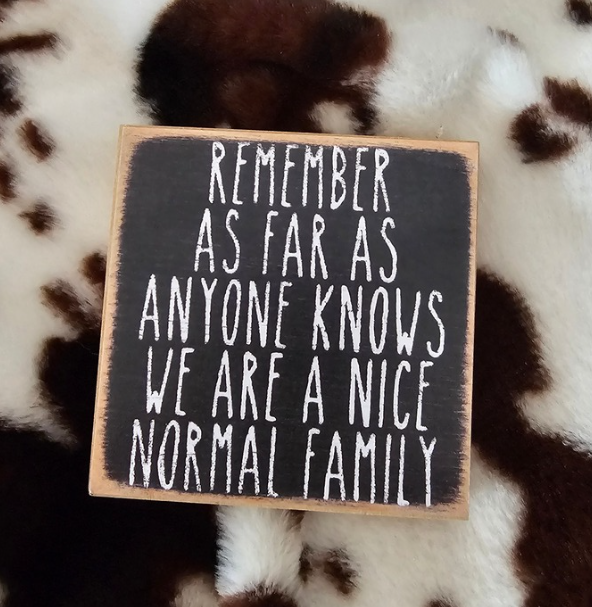 Normal Family- 4x4 wooden sign