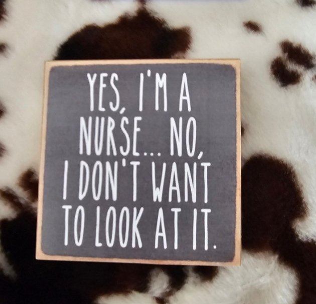 I'm A Nurse-4x4 wooden sign
