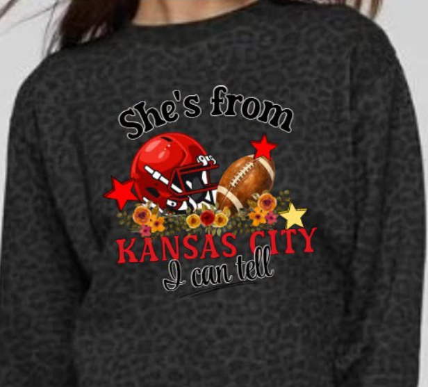 She's From KANSAS CITY, I can tell sweatshirt