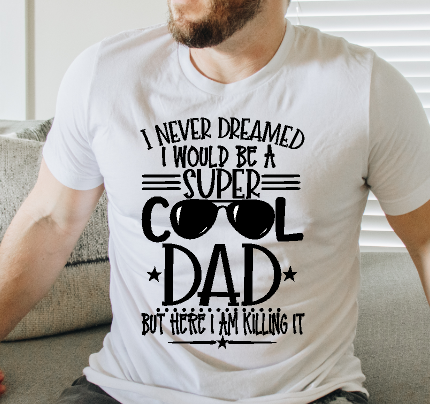 COOL DAD Tee shirt - evrythang and more